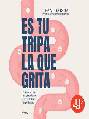 cover image of Es tu tripa la que grita